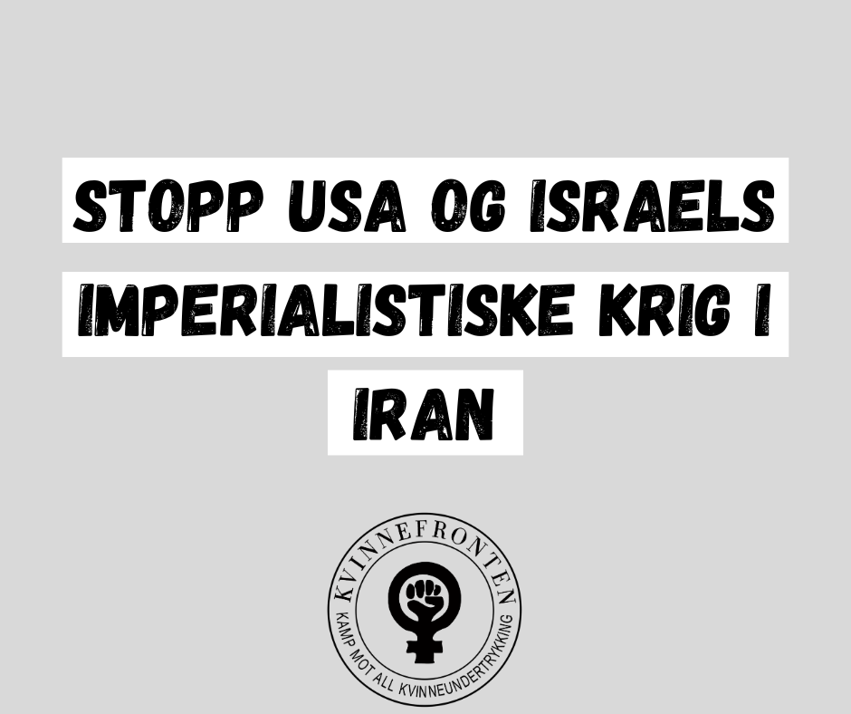 Stopp USA og Israels imperialistiske krig i Iran&nbsp;
