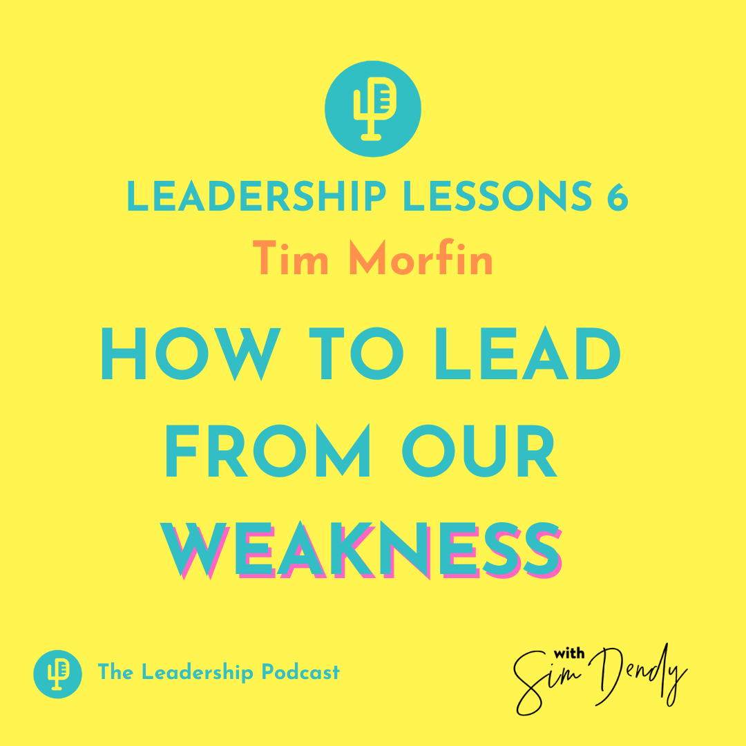 Leadership Lessons 6 How to lead from our weakness — The Leadership