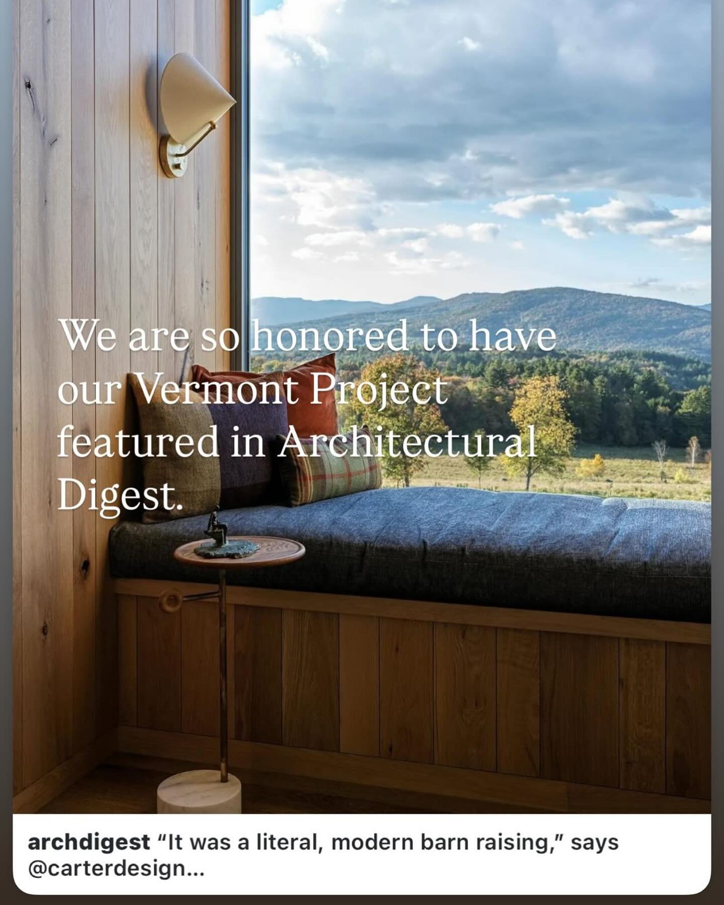 We are beyond thrilled to have our Vermont Project featured in Architectural Digest @archdigest .