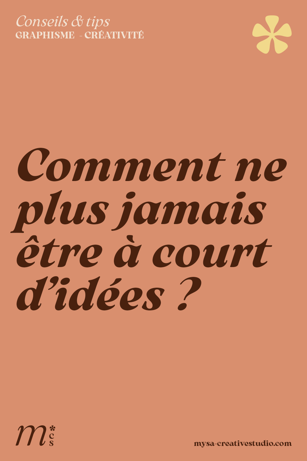 Comment ne plus jamais être à court d