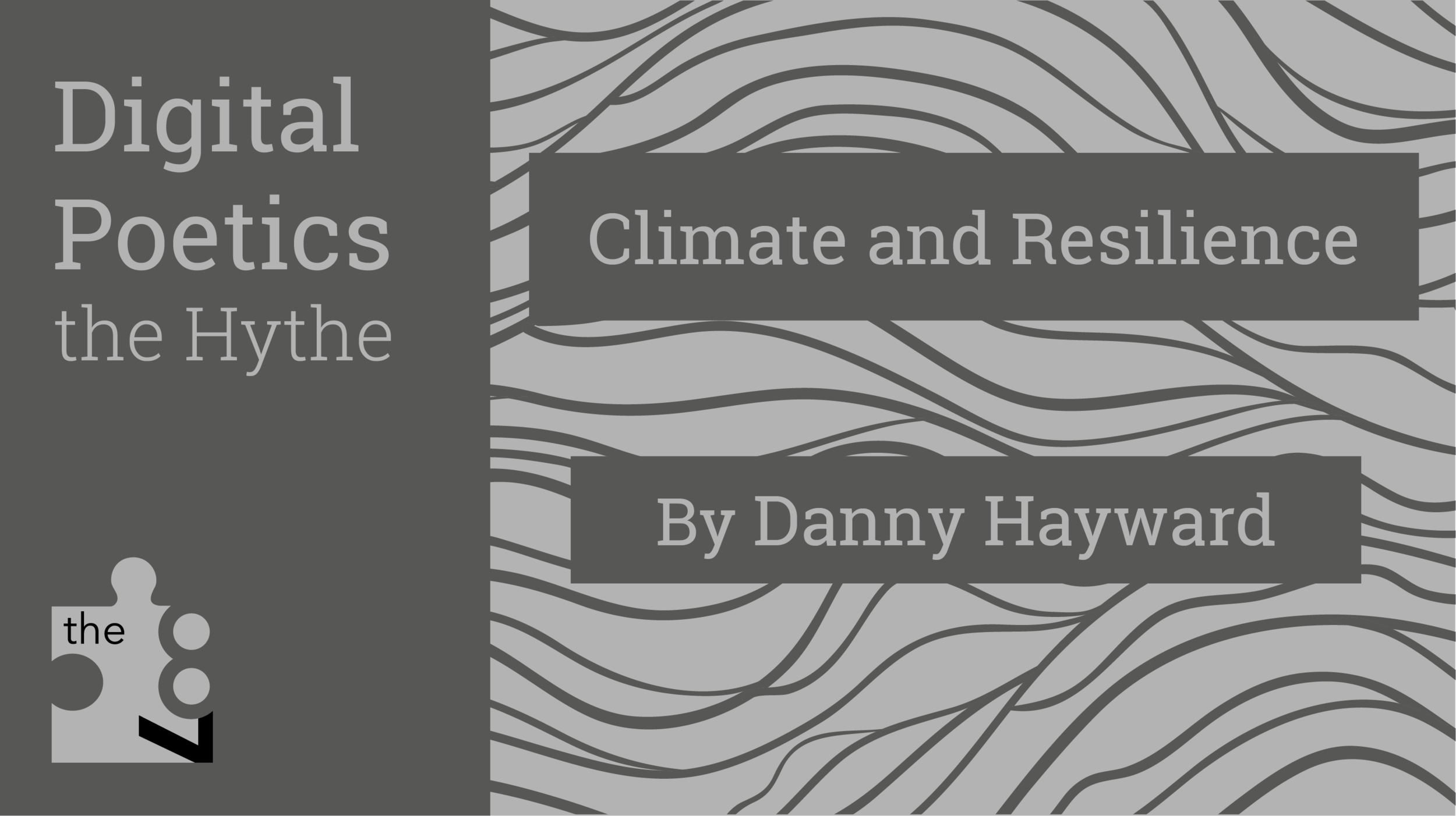 Digital Poetics 2.5 Climate and Resilience: Danny Hayward