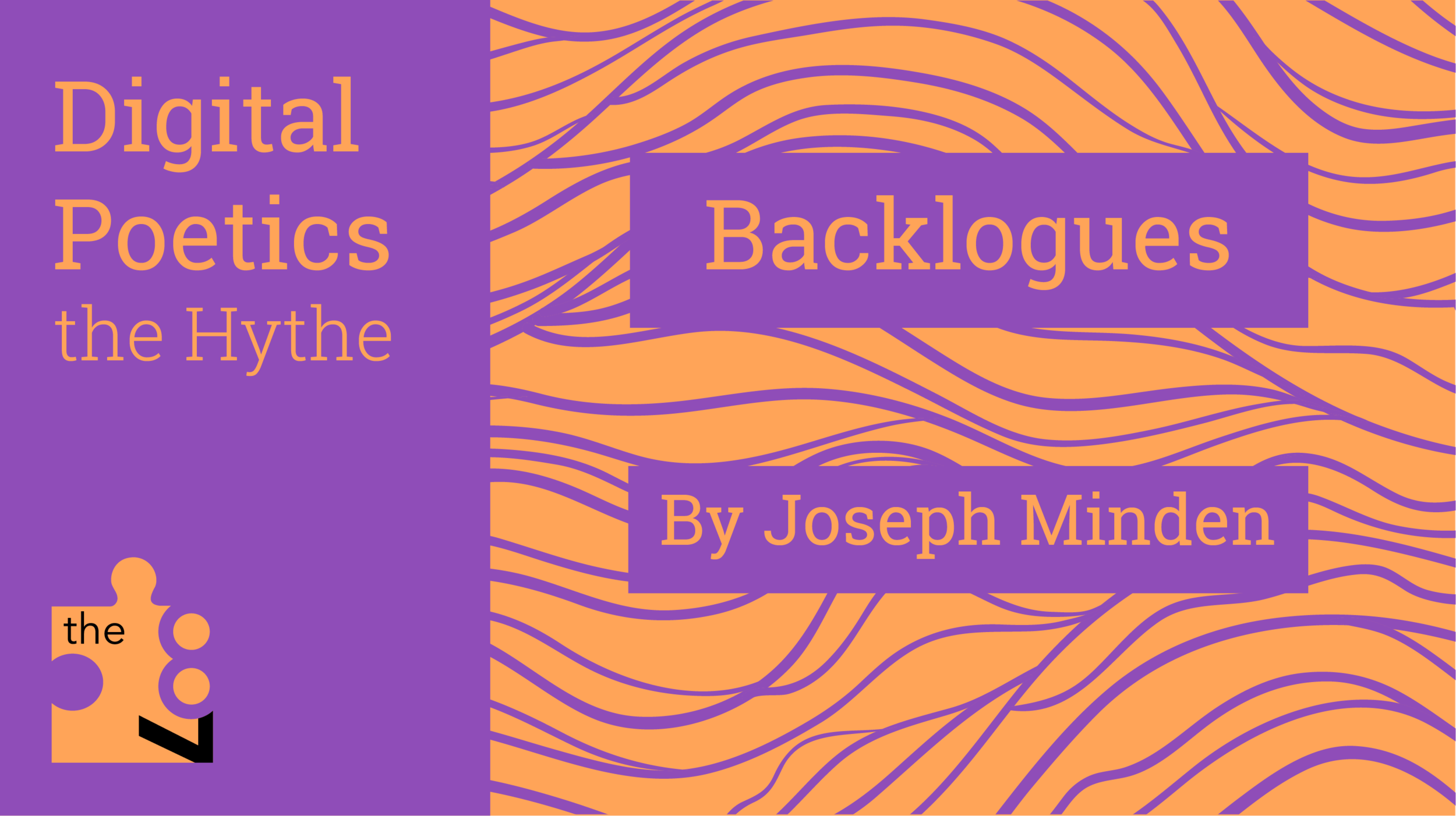 Digital Poetics 2.8: Backlogues by Joseph Minden