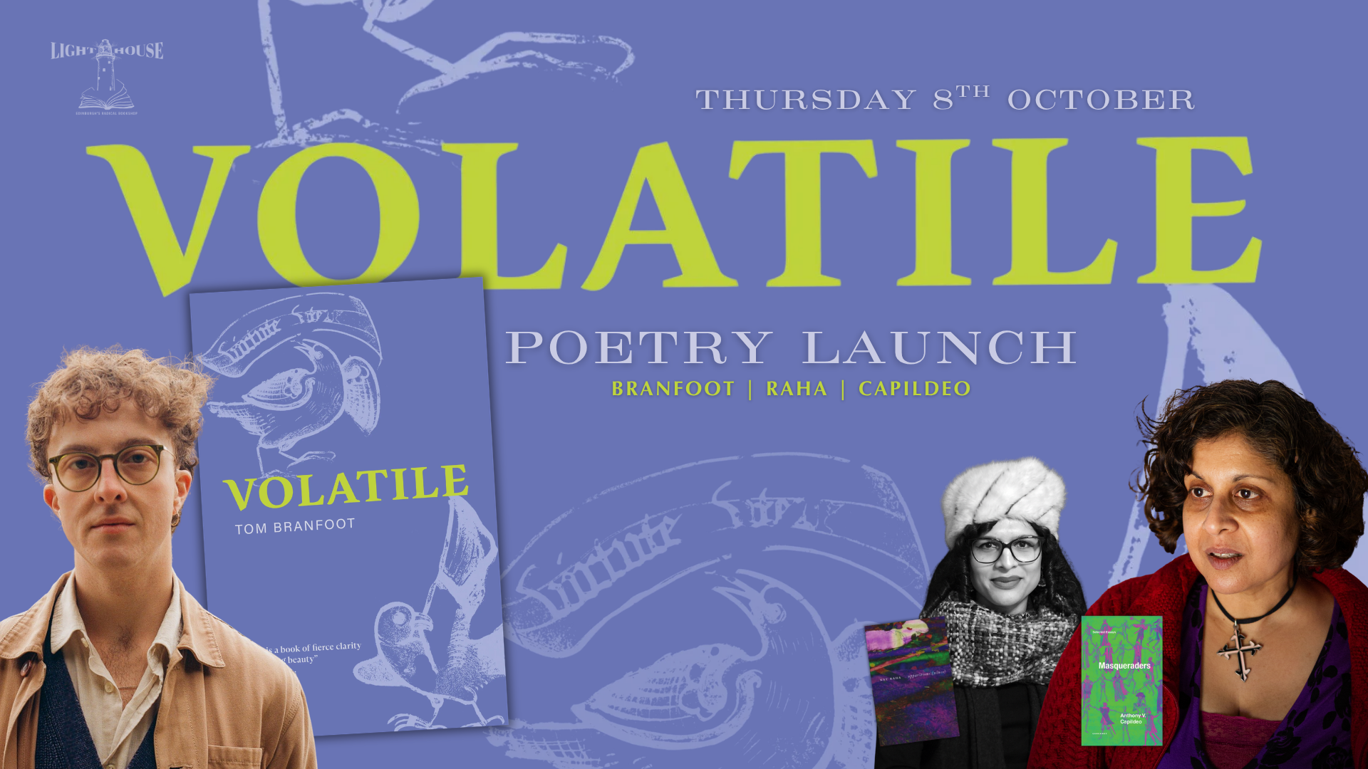 Tom Branfoot launches Volatile with Nat Raha &amp; Anthony Vahni Capildeo - Lightbouse Books, Edinburgh