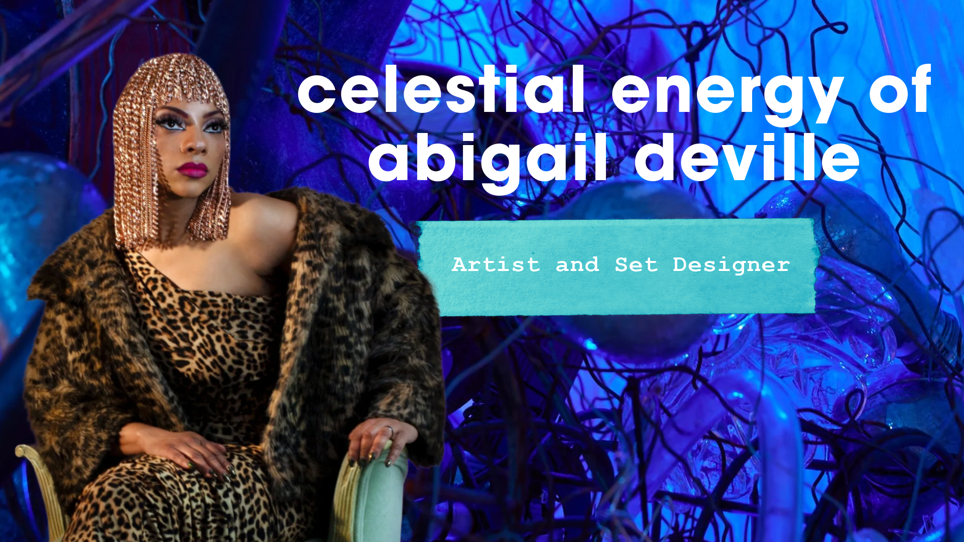 Celestial Energy of Abigail DeVille