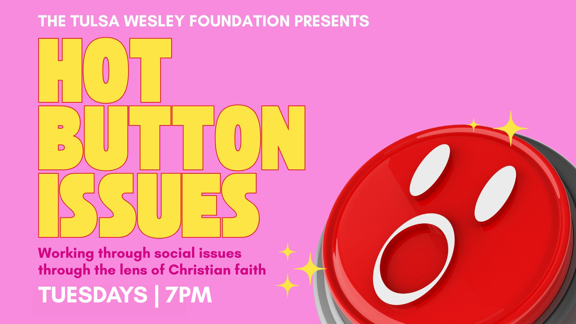 Bible Study: Hot Button Issues