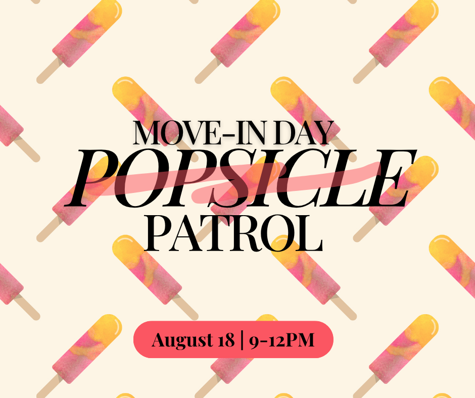 Move-In Day: Popsicle Patrol