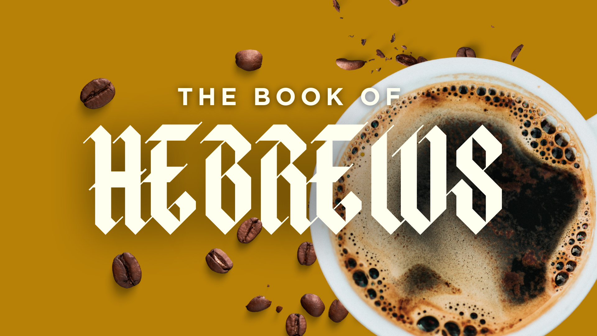 Sunday School: The Book of Hebrews