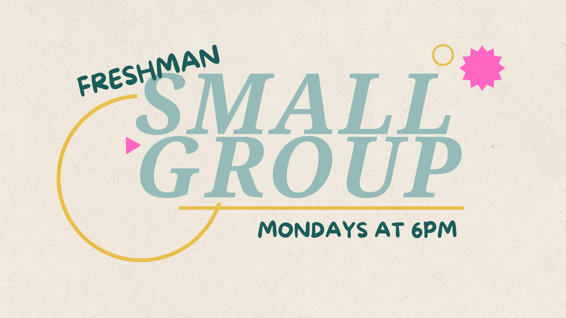Freshman Small Group