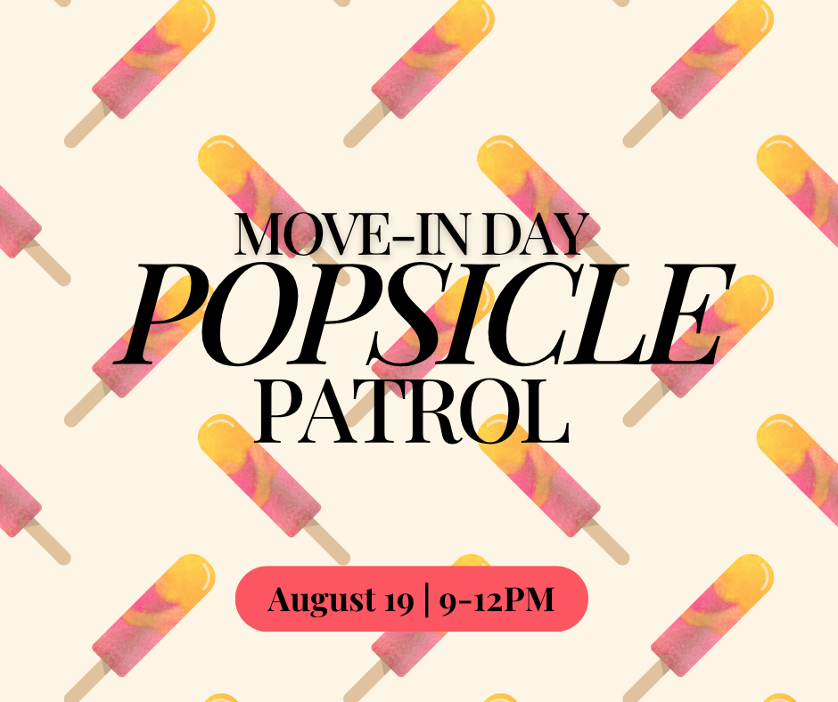 Move-In Day Popsicle Patrol