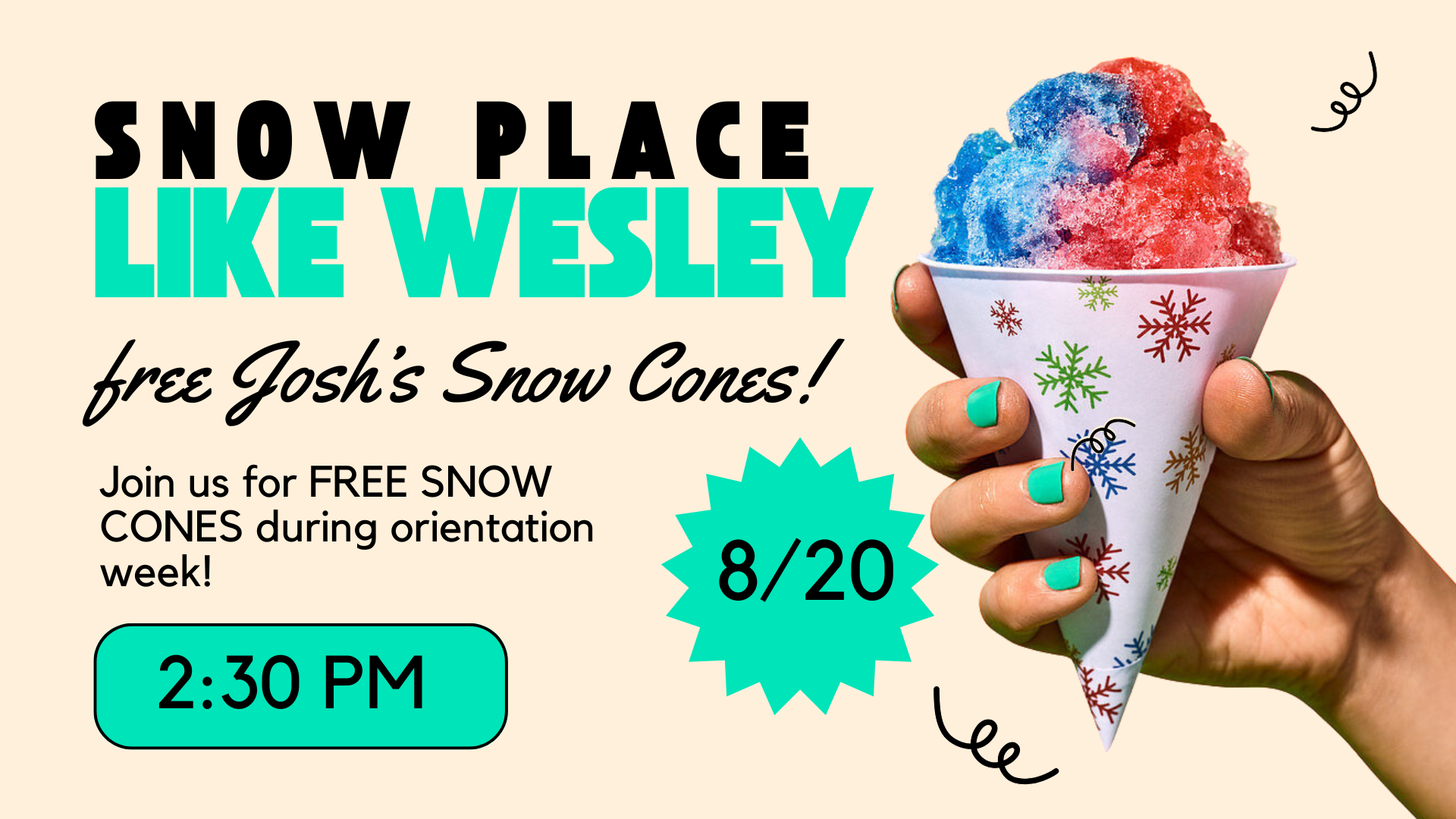 For You Event: SNOW Place Like Wesley!