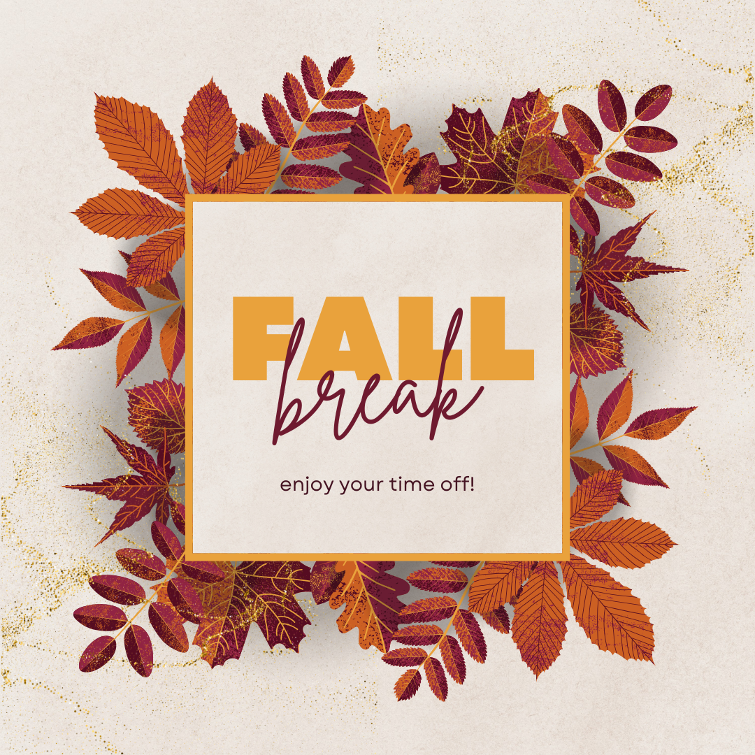 Fall Break - Closed