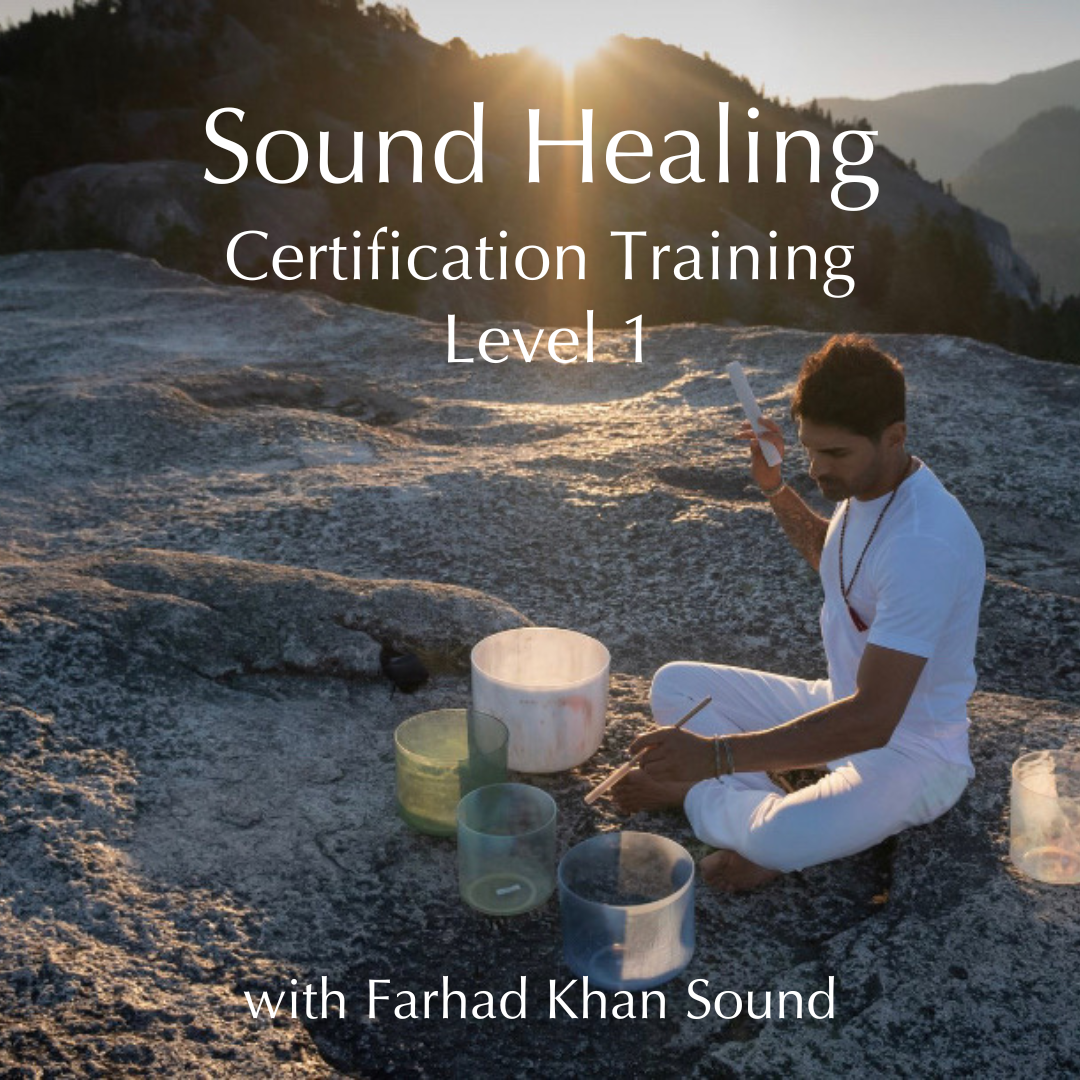 SOUND HEALING CERTIFICATION LEVEL 1 WITH FARHAD.png