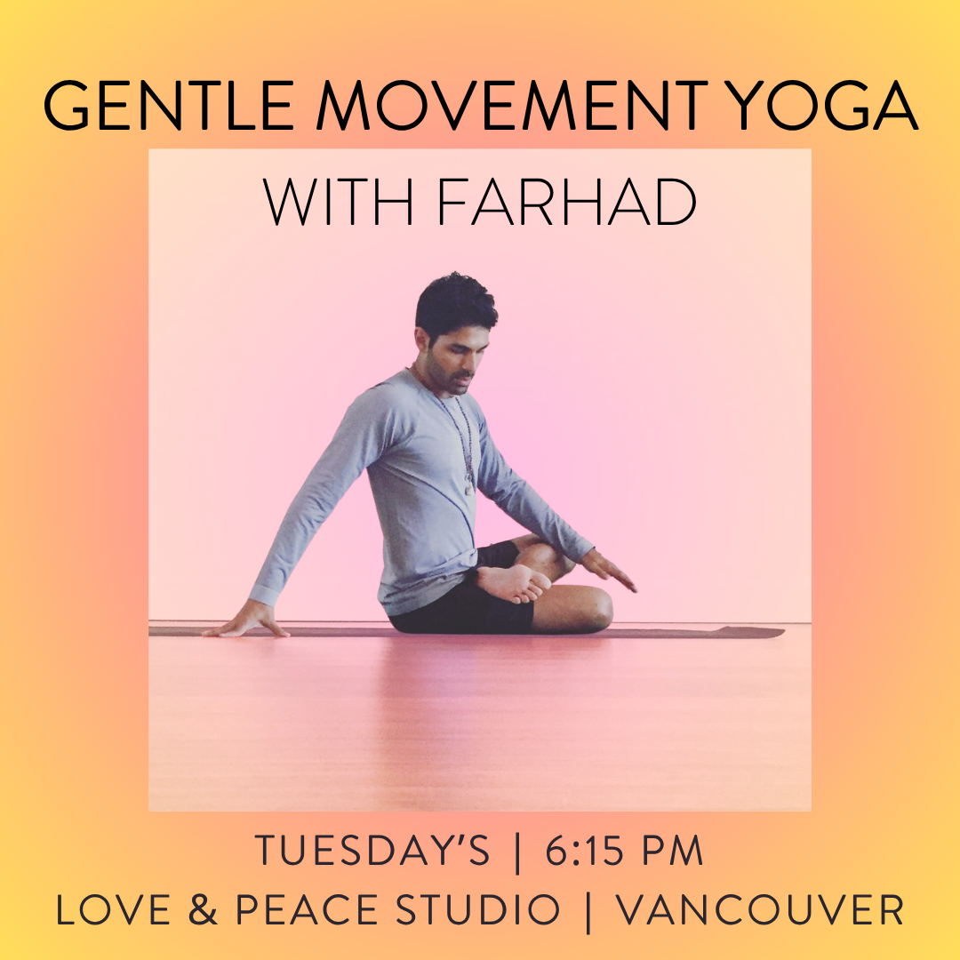 GENTLE MOVEMENT YOGA WITH FARHAD TUES SEP 15 @ 6:15 PM