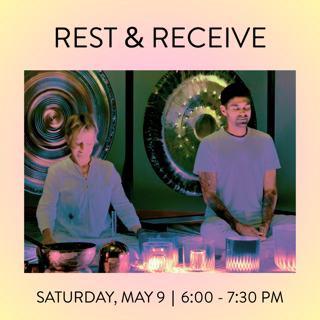 REST & RECEIVE SAT MAY 9 @ 6:00 PM