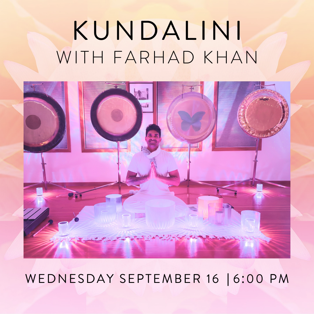 KUNDALINI WITH FARHAD WED SEP 16 @ 6:00PM
