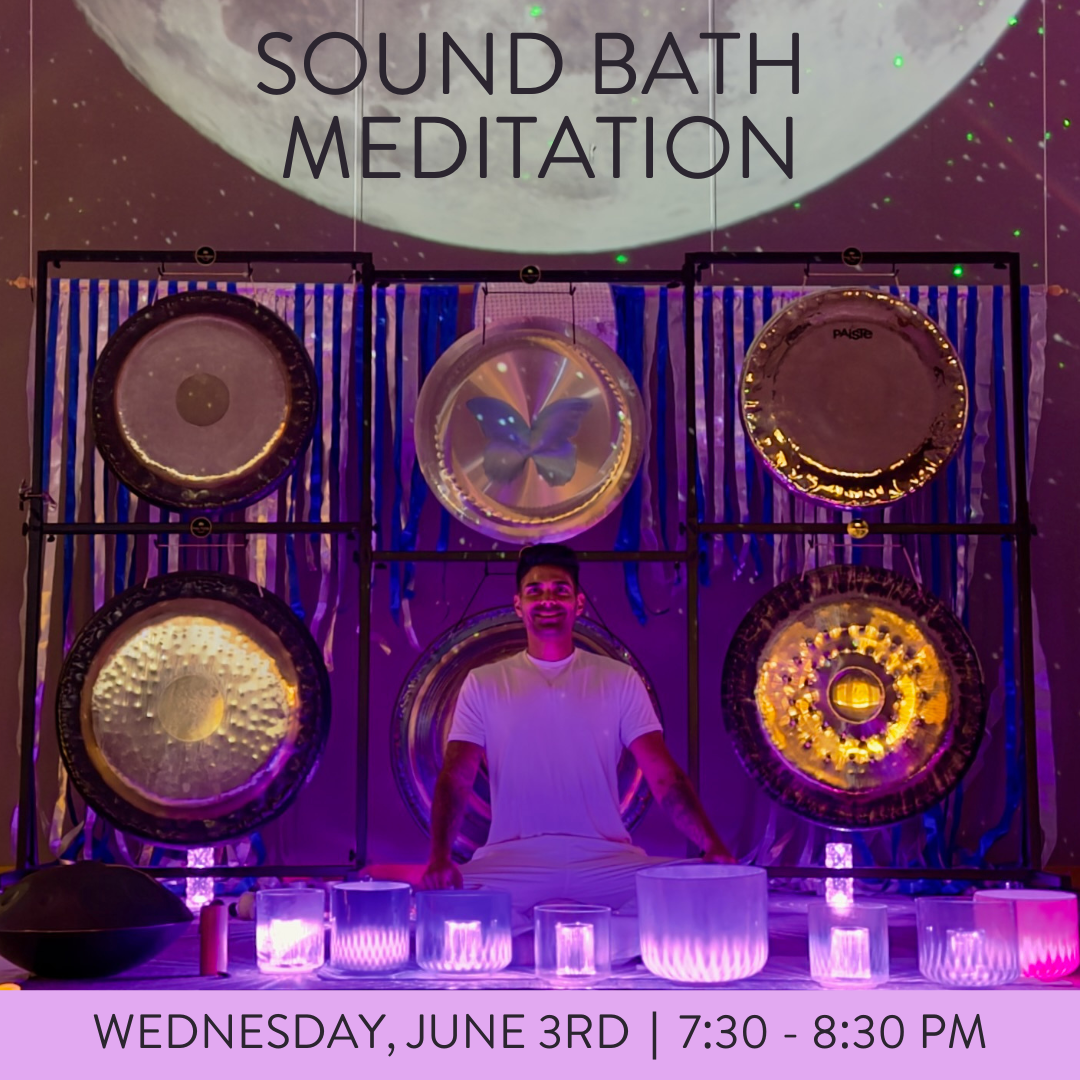 SOUND BATH MEDITATION WITH FARHAD WED JUN 3 @ 7:30 PM