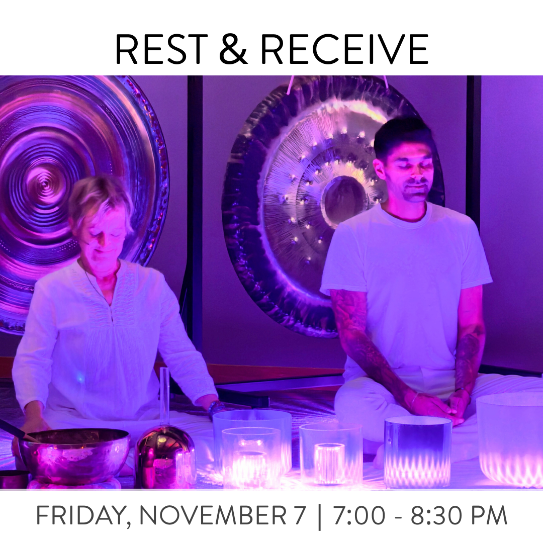 REST + RECEIVE FRI NOV 7 @ 7:00 PM