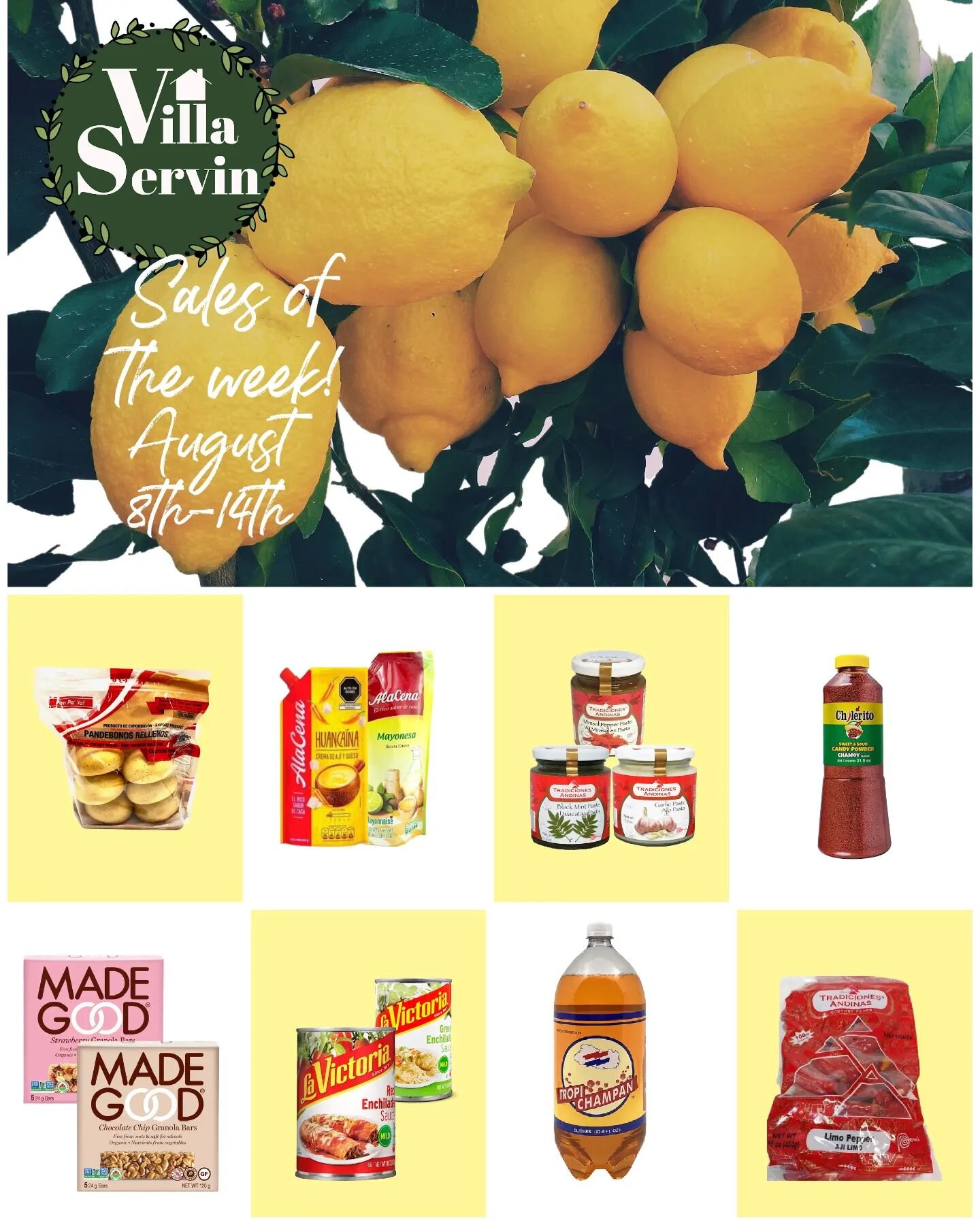 Check out the sales of this week! 
Available until August 14th, this week we have:

&bull;Pan Pa Ya Pandebonos filled with Guava
&bull;Alacena Huancaina &amp; Mayonnaise 
&bull;Traditiones Andinas Huacatay, Garlic, &amp; Mirasol Pepper Paste
&bull;Ch