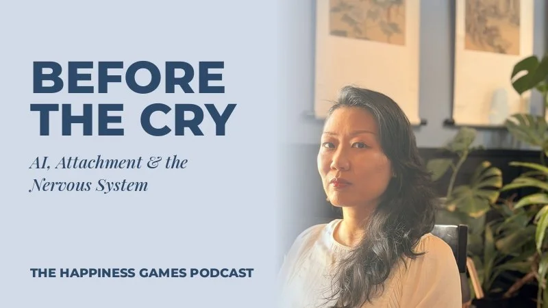 AI and attachment theory — Yi Zhao Martins on nervous system regulation, The Happiness Games Podcast