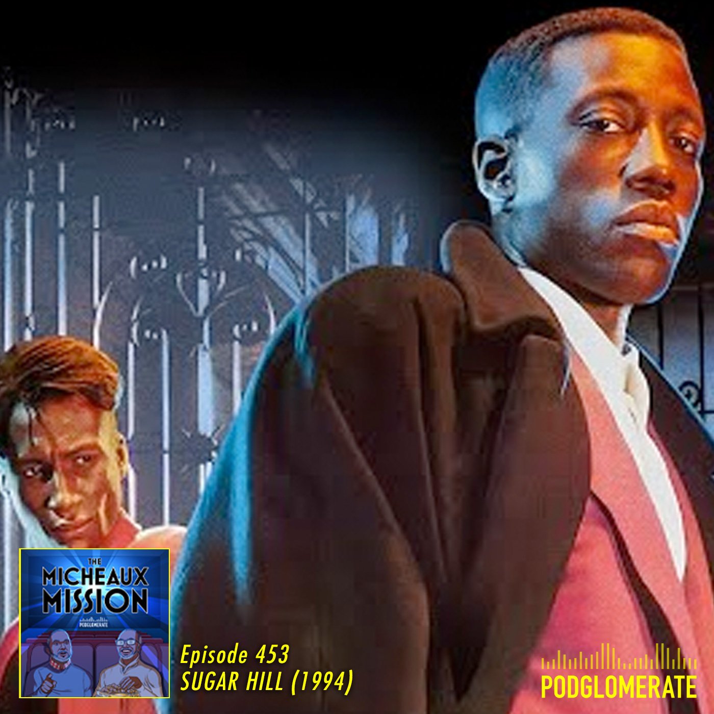 Ep 453 - Sugar Hill (1994)