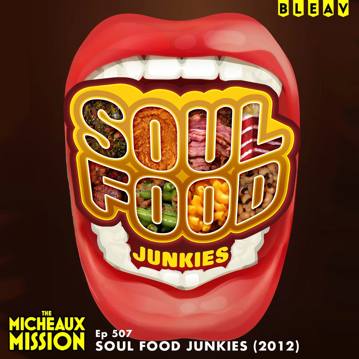 Ep 507 - SOUL FOOD JUNKIES (2012) + A DIFFERENT WORLD NOW &amp; THEN, WHITE FOLKS WE ALL LIKE
