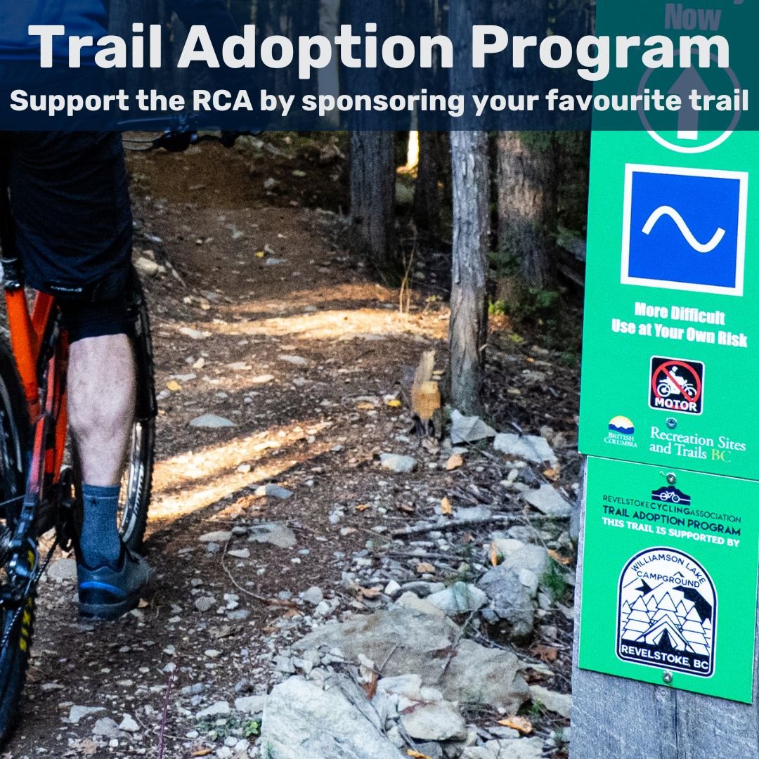 Are you interested in supporting our local mountain bike trails? Our Trail Adoption Program gives you the opportunity to support the RCA and show your love of mountain biking by sponsoring your favourite trail. We've got quite a few available for ado