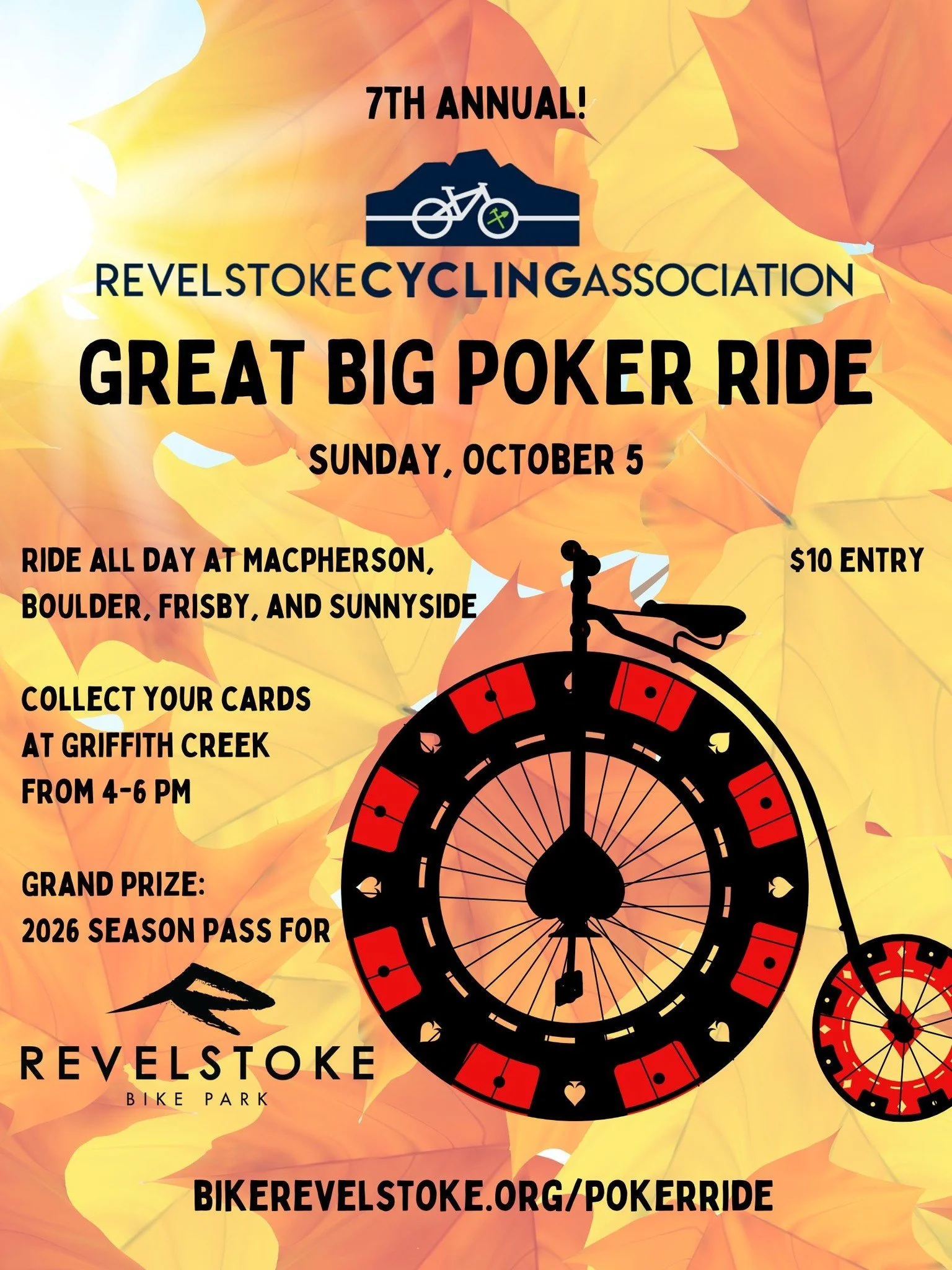 The Great Big Poker Ride is back for the seventh time on Sunday, Oct. 5! 

Get your gang together, ride the trails, take some selfies, and win some prizes. The grand prize is a season pass to @revelstokebikepark!

It costs $10 to enter. Anyone can ta