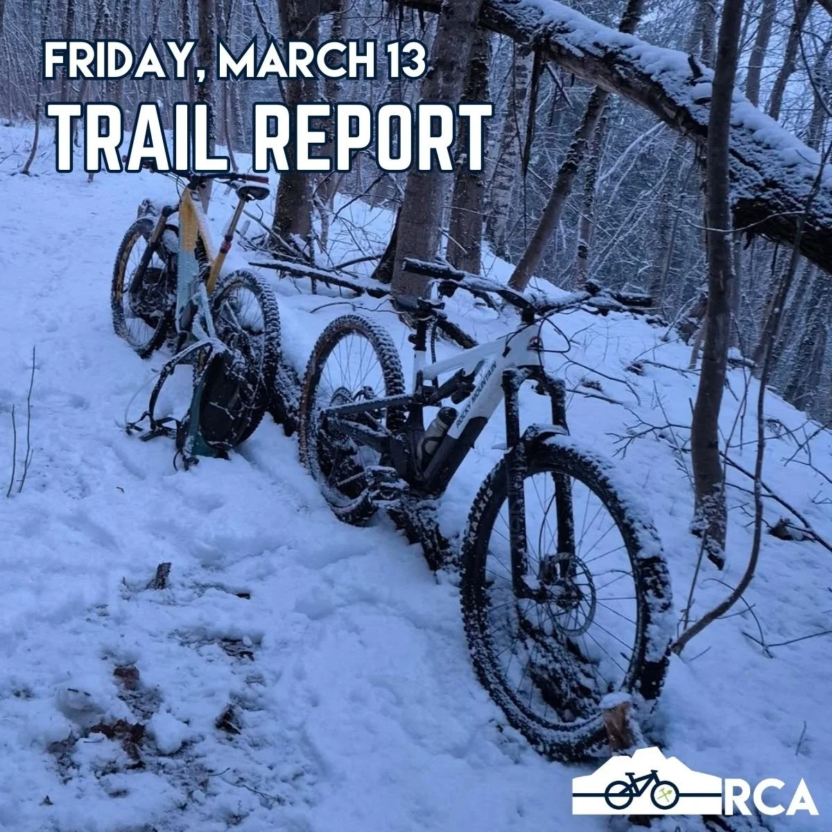 Welcome to our first Trail Report of 2026! 

It's been a wild winter for mountain biking in Revy. In the past, we didn't think about riding until April, but this year, we had trails melting out in mid-February. And just when we think it's good to go,