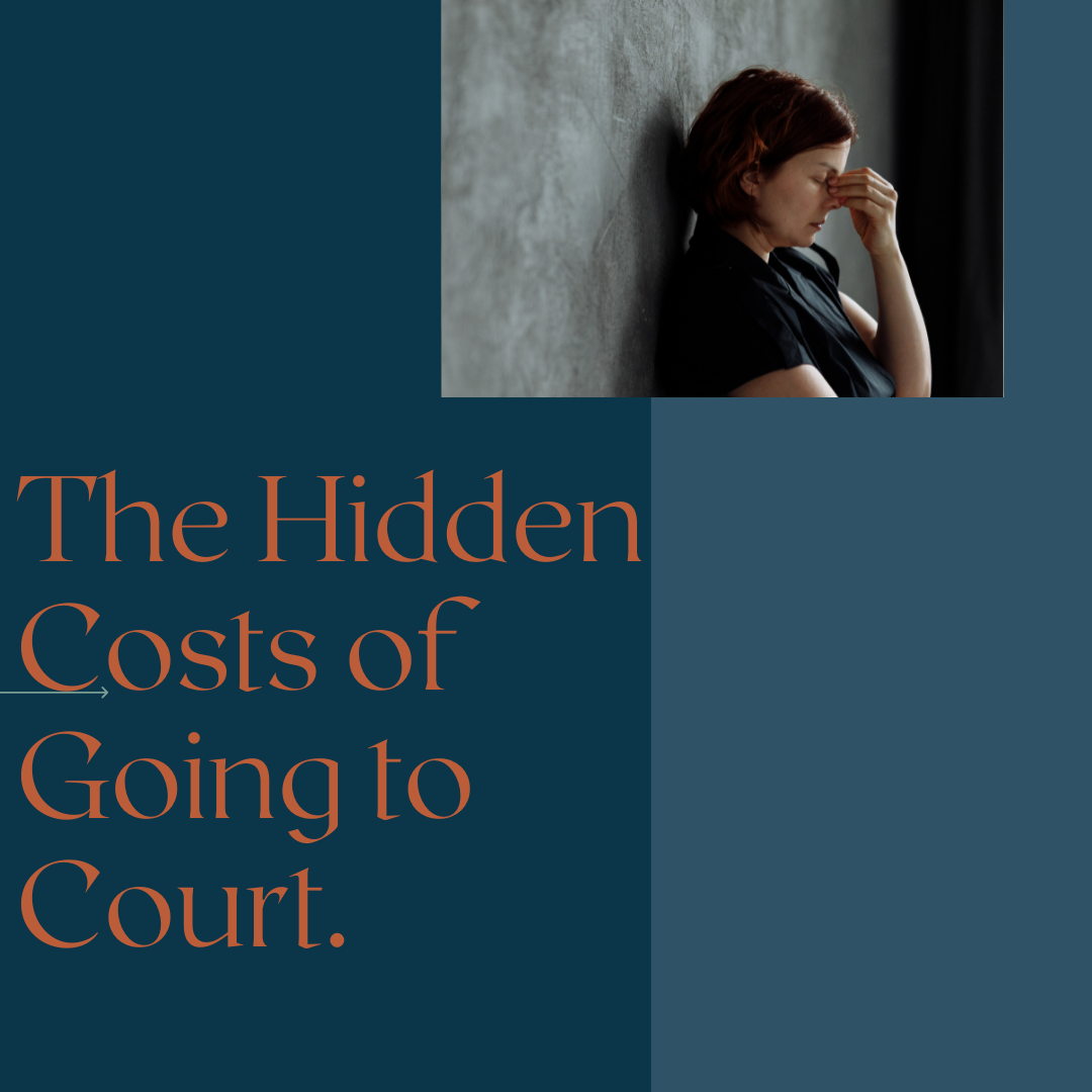 The Hidden Costs of Going to Court