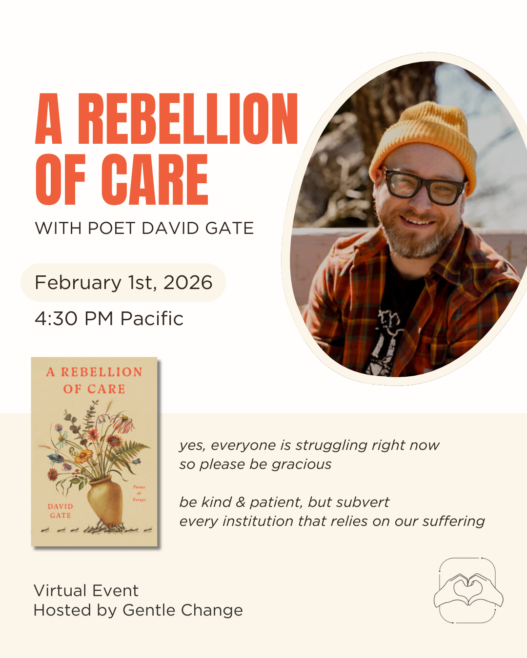 David Gate, A Rebellion of Care