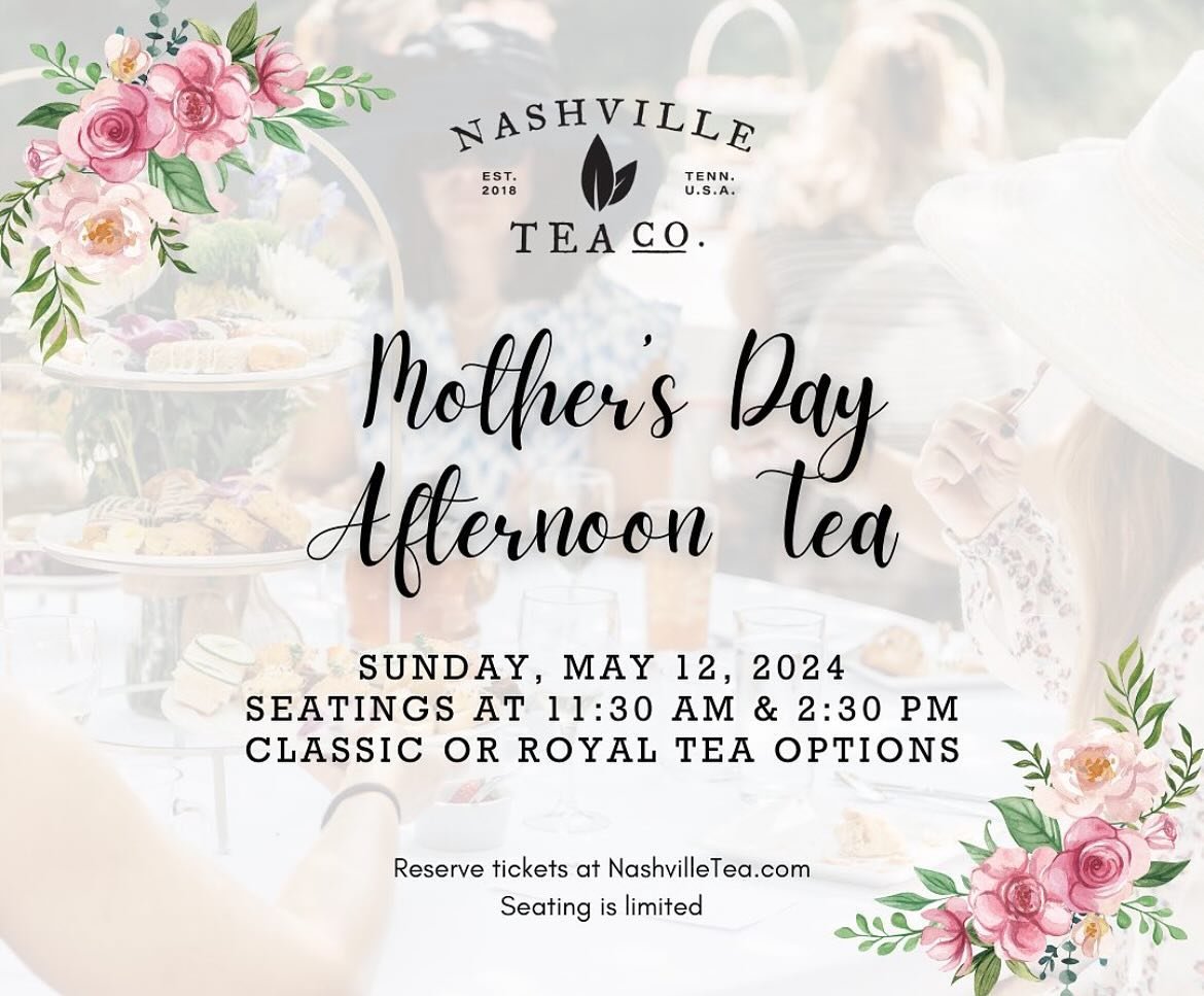 🌷 Mother&rsquo;s Day Afternoon Tea at the @nashvilleteaco is a special day indeed. It is the perfect way to make lasting memories with your family. Don&rsquo;t miss out. 🫖

Sunday, May 12, 2024 with seatings at 11:30am or 2:30pm. *reserve tickets a