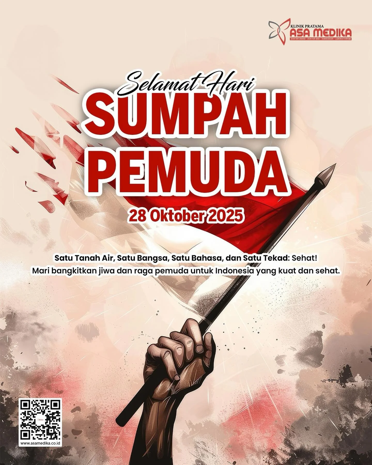 [Klinik Asa Medika | Hari Sumpah Pemuda 2025]

Harus Sehat dan Bahagia

Kami segenap keluarga besar Klinik Asa Medika mengucapkan Selamat Hari Sumpah Pemuda 2024. 

Satu tanah air, satu bangsa, satu bahasa, dan satu tekad: Sehat! Mari bangkitkan jiwa
