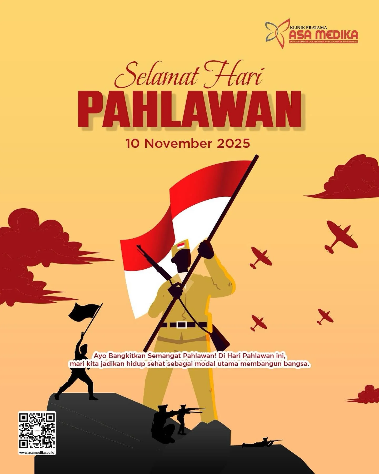[Klinik Asa Medika | Hari Pahlawan 2025]

Harus Sehat dan Bahagia

Kami segenap keluarga besar Klinik Asa Medika mengucapkan Selamat Hari Pahlawan 2025.

Ayo bangkitkan semangat pahlawan! Jadikan hidup sehat sebagai modal utama membangun bangsa.

-Ce