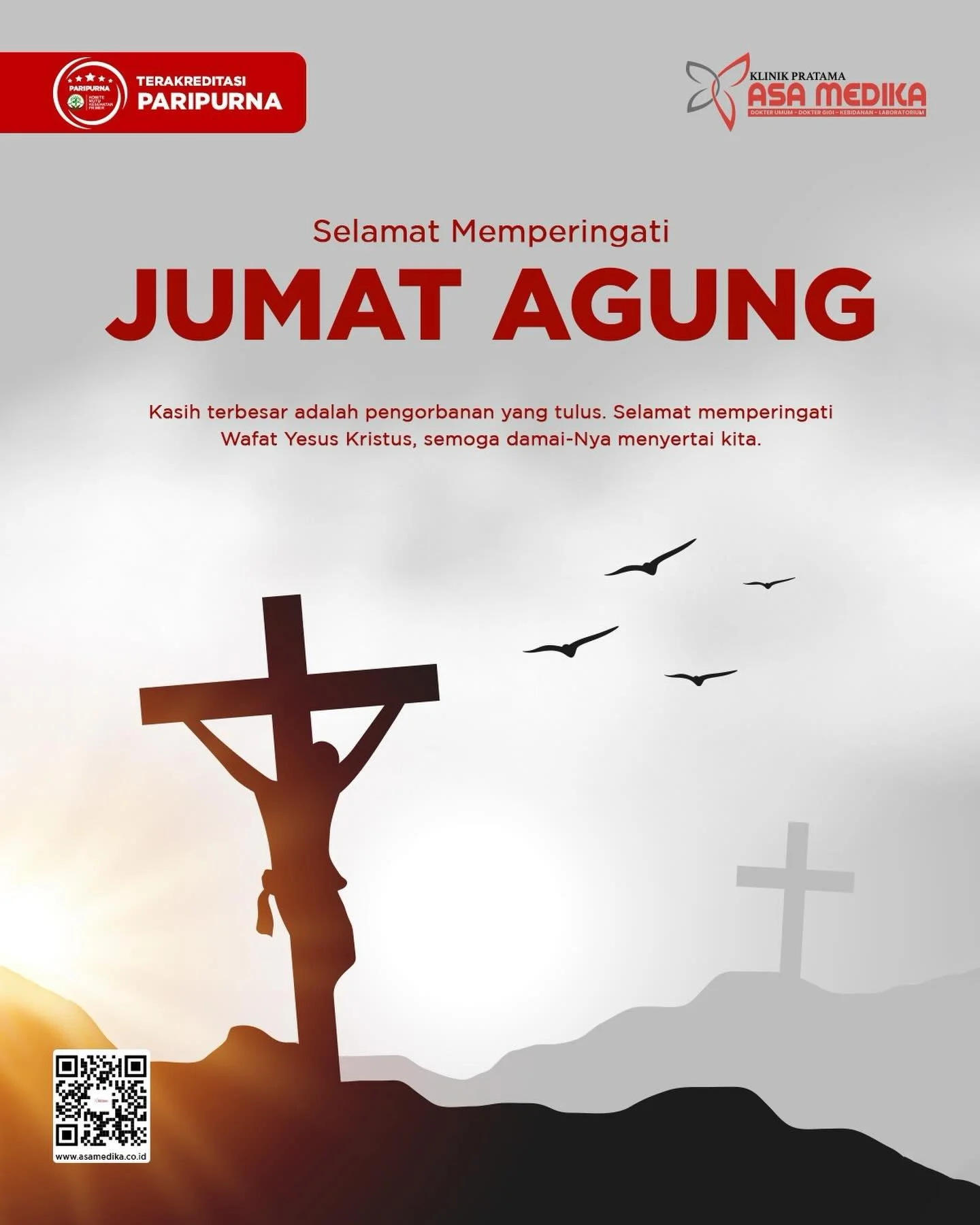 [Klinik Asa Medika | Jumat Agung]

Harus Sehat dan Bahagia

Kami segenap keluarga besar Klinik Asa Medika mengucapkan:

&ldquo;Selamat Memperingati Hari Jumat Agung&rdquo;

Kasih terbesar adalah pengorbanan yang tulus. Semoga damaiNya menyertai kita 