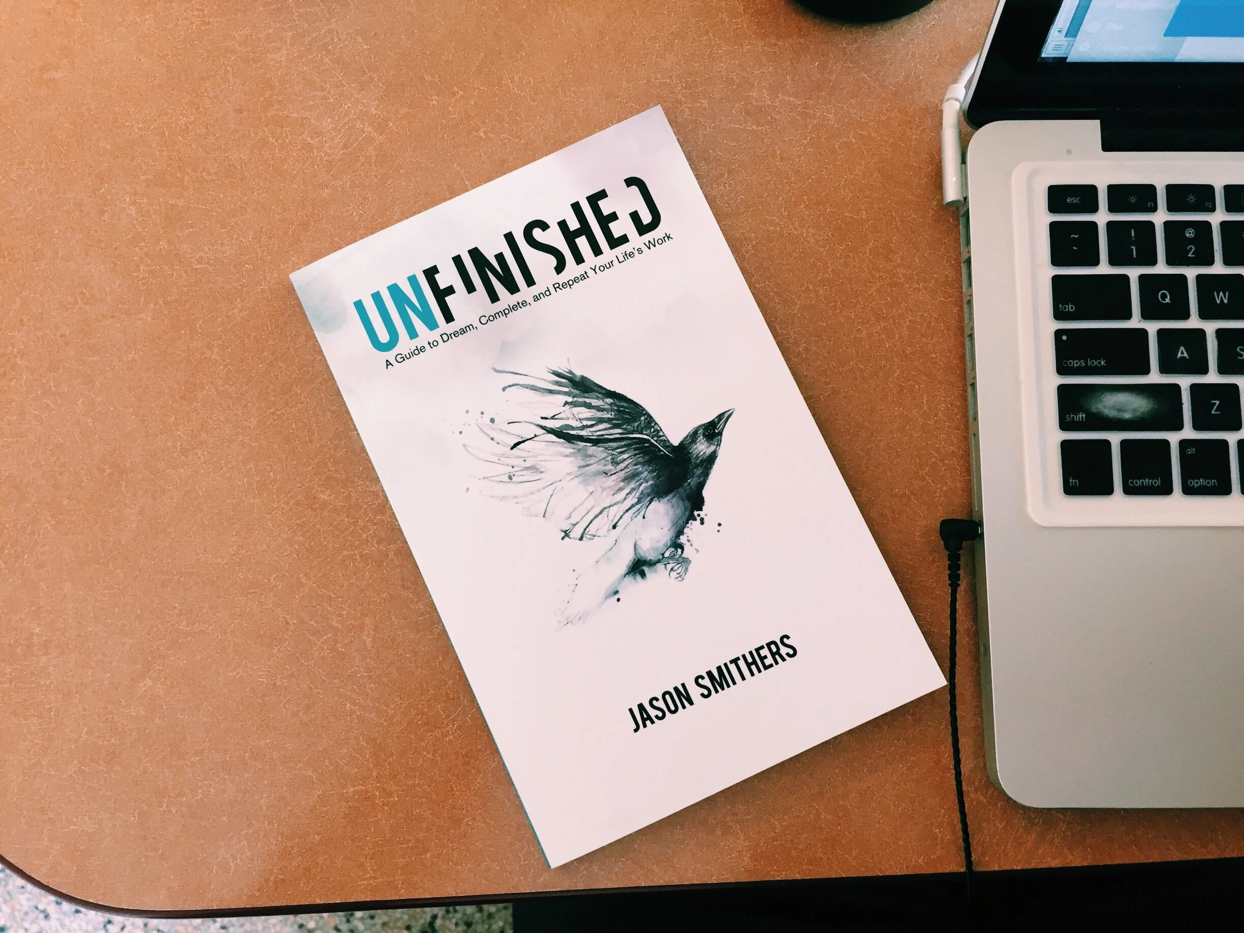 UNFINISHED: WHY I WROTE A GUIDE FOR THE FRUSTRATED CREATIVE TYPES