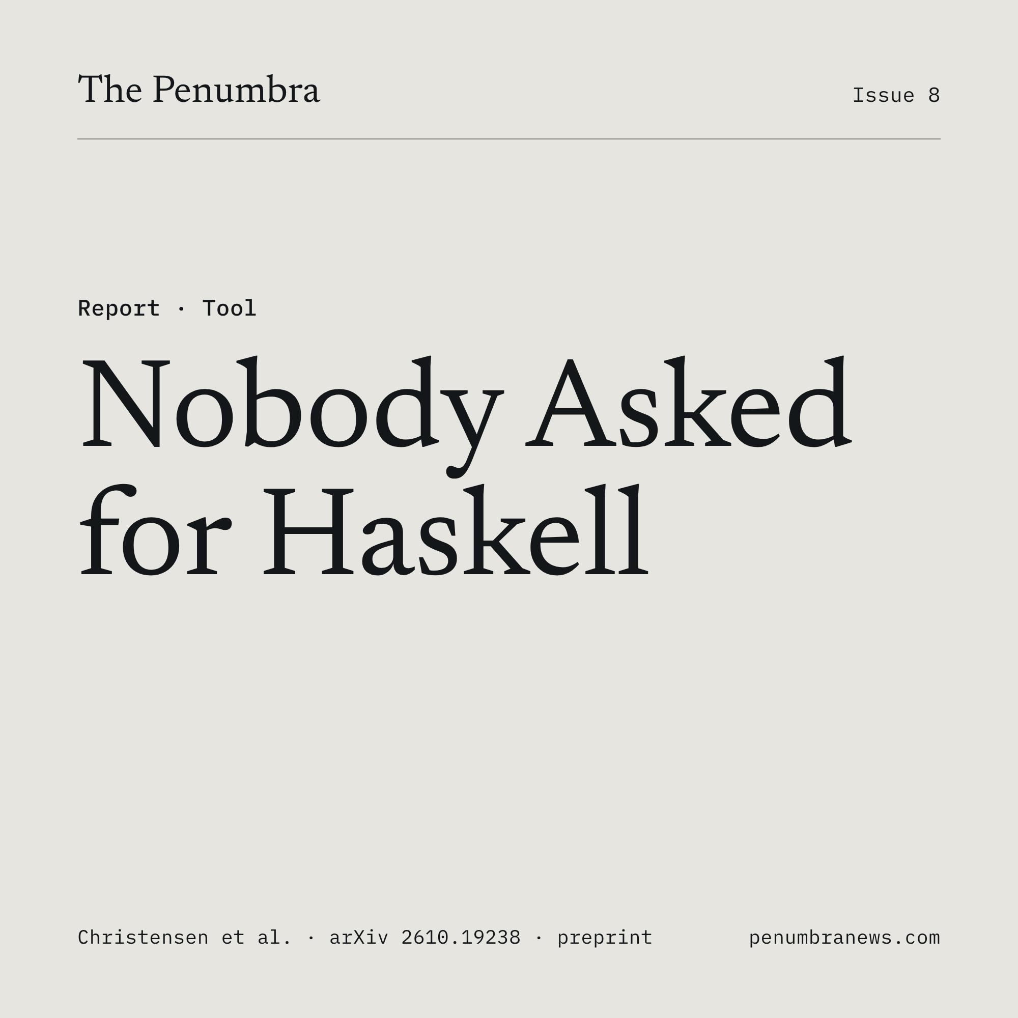Nobody Asked for Haskell