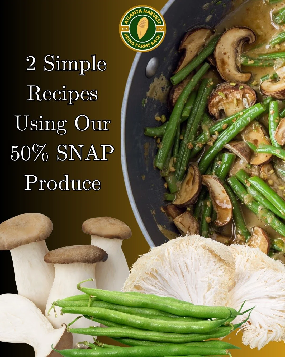 Fresh ingredients, simple cooking, big flavor.
With so many GA-grown items now 50% off with SNAP, we put together two easy, delicious recipes you can make with what&rsquo;s in season at Atlanta Harvest.

Today&rsquo;s spotlight:

 A cozy one-pot Coll