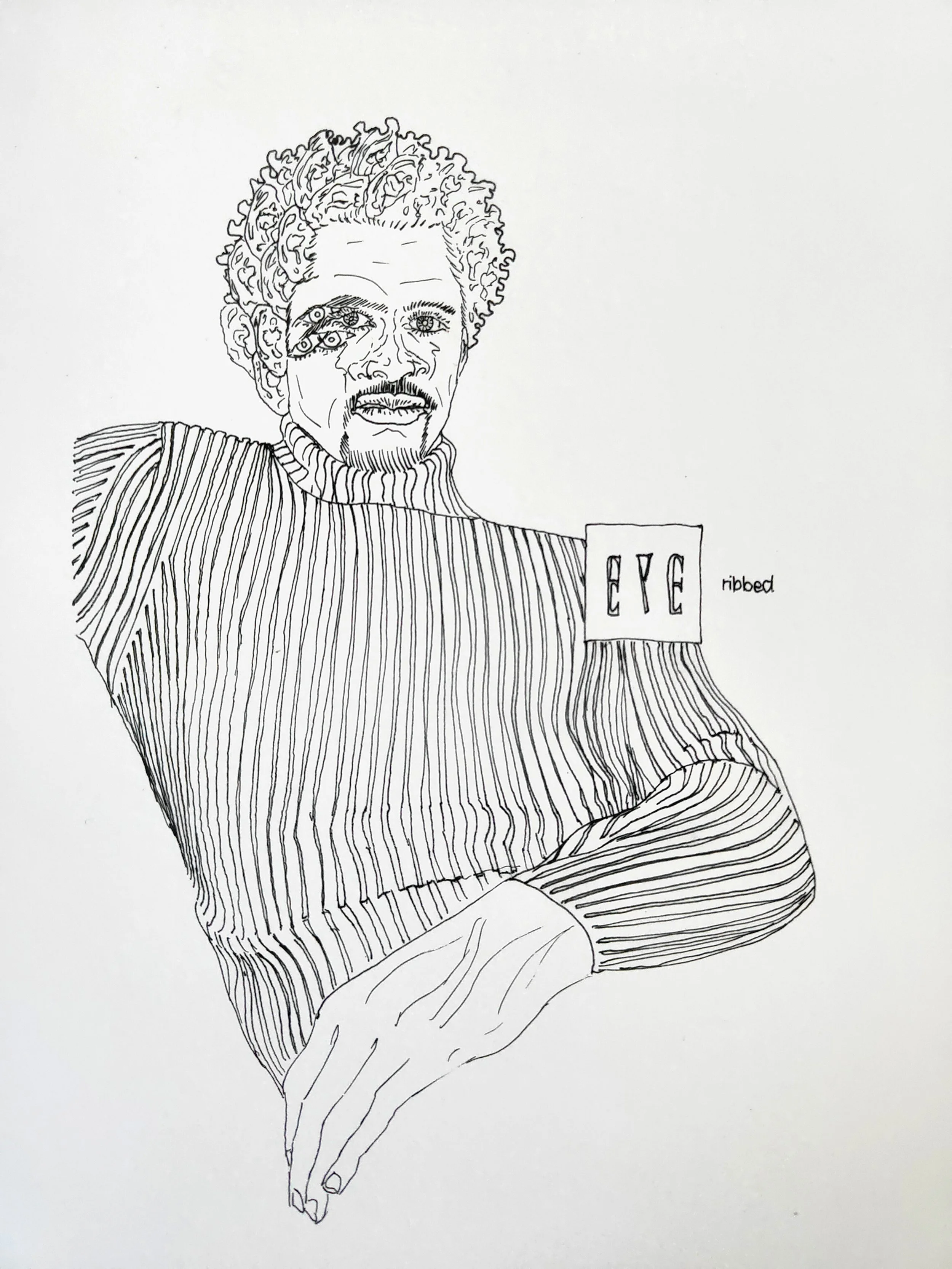 Willcott artwork, line drawing of a person with multiple eyes and facial features on their face, wearing a high-neck striped sweater, holding their hand in front of them. There is a sign that reads 'EYE' and the word 'ribbed' written next to it.