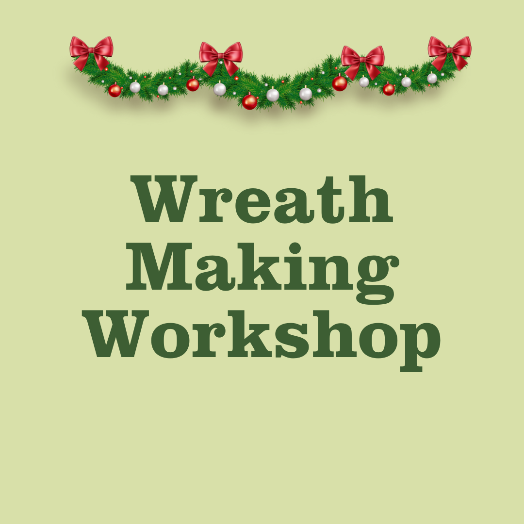 Wreath Making Workshop
