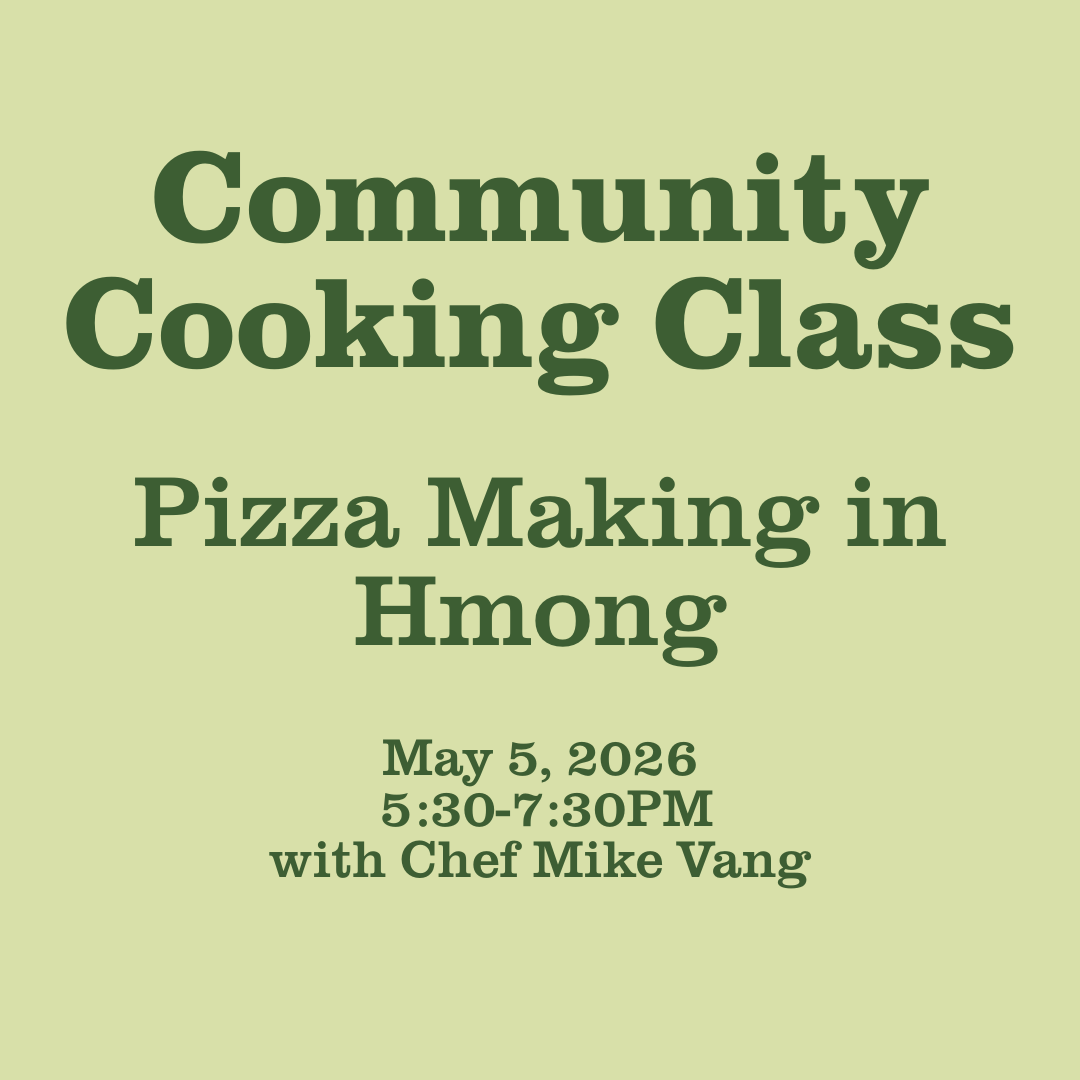 Community Cooking Class: Pizza Making in Hmong