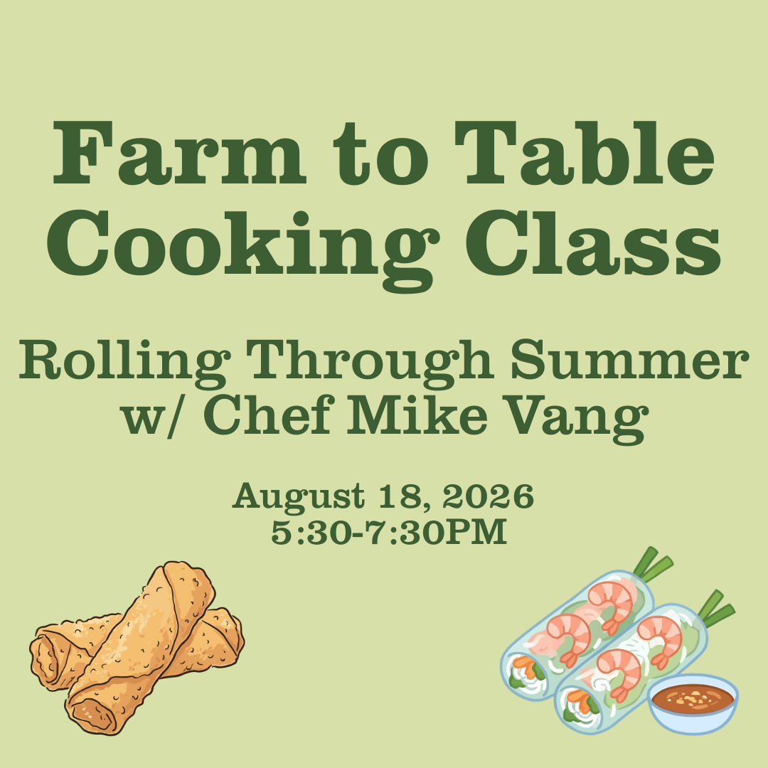 Farm-to-Table Cooking Class: Rolling Through Summer