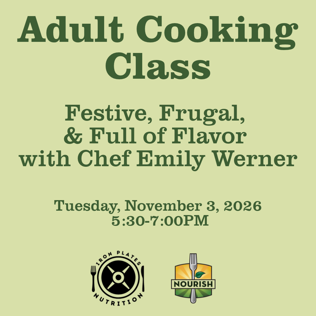 Adult Cooking Class: Festive, Frugal, &amp; Full of Flavor