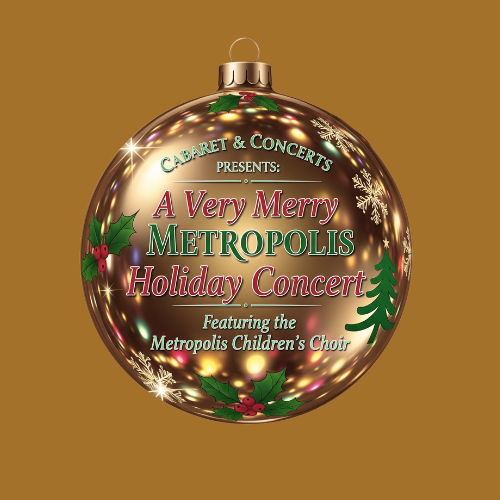 A VERY MERRY METROPOLIS HOLIDAY CONCERT