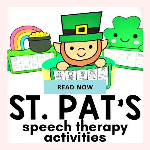 3 No-Prep St. Patrick’s Day Speech Therapy Activities for Busy SLPs