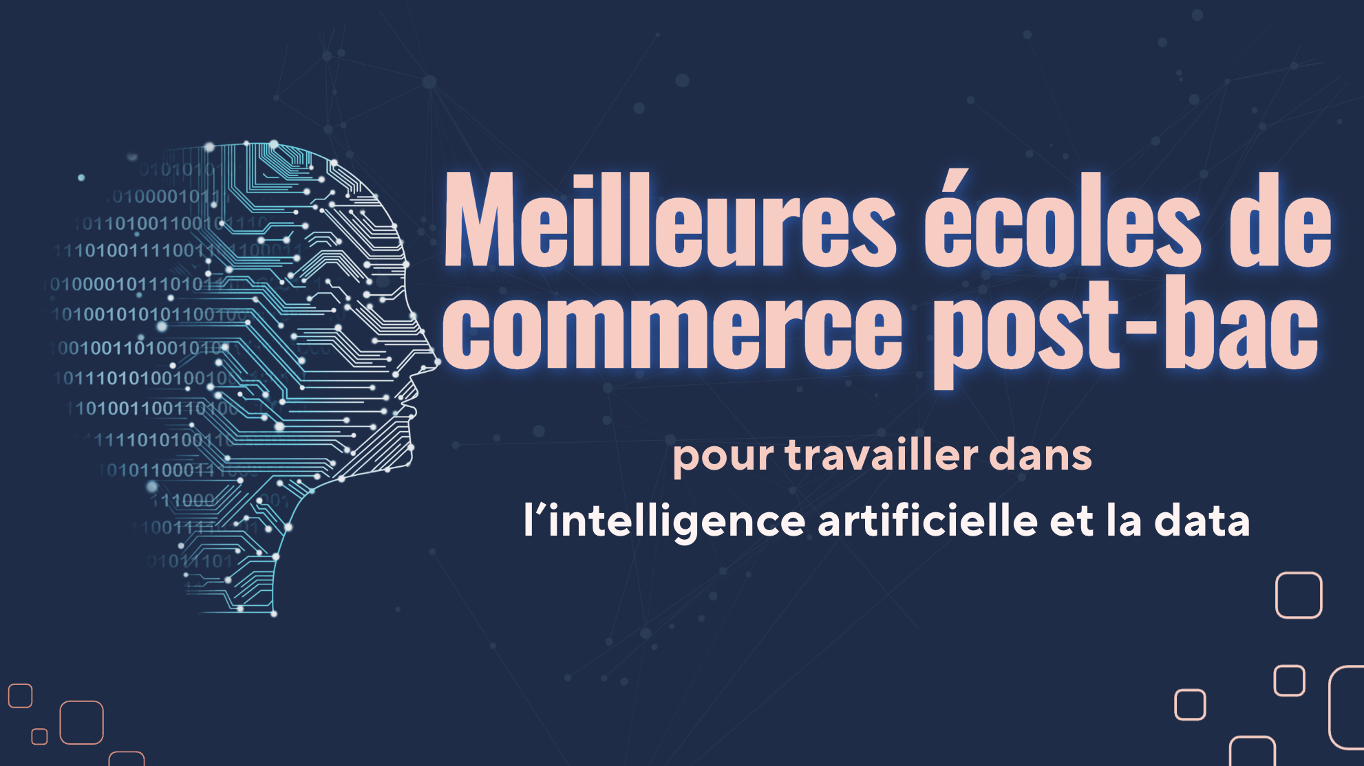 Meilleures écoles de commerce post-bac pour travailler dans l’intelligence artificielle et la data