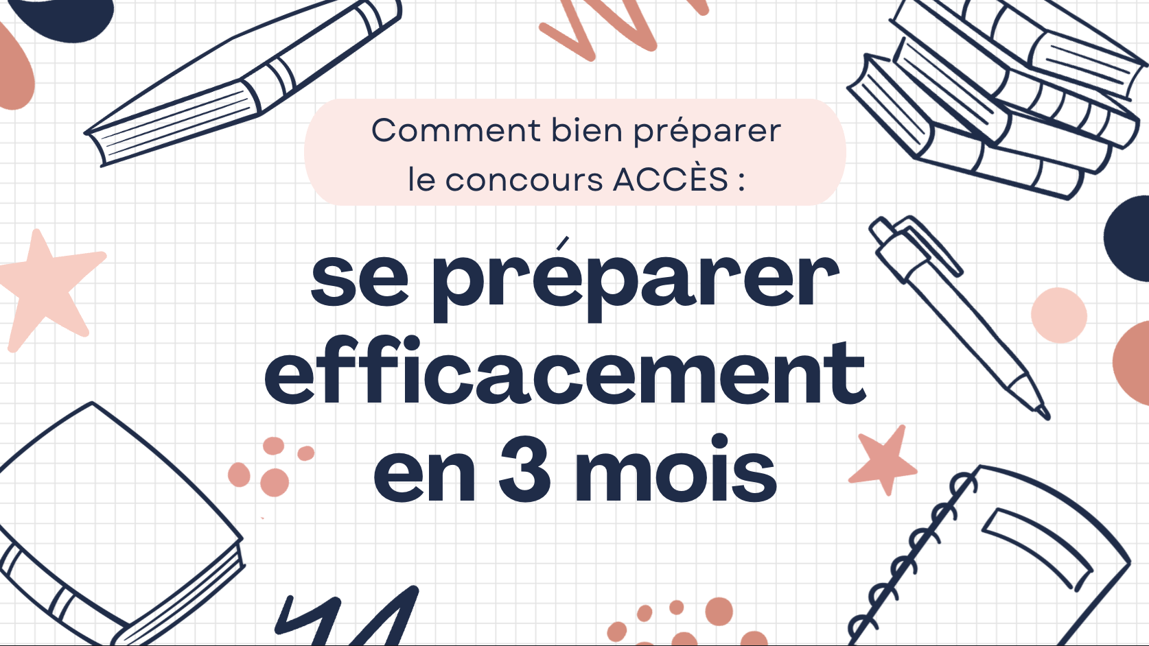 Préparation au concours Accès : la méthode complète pour réussir en 2026