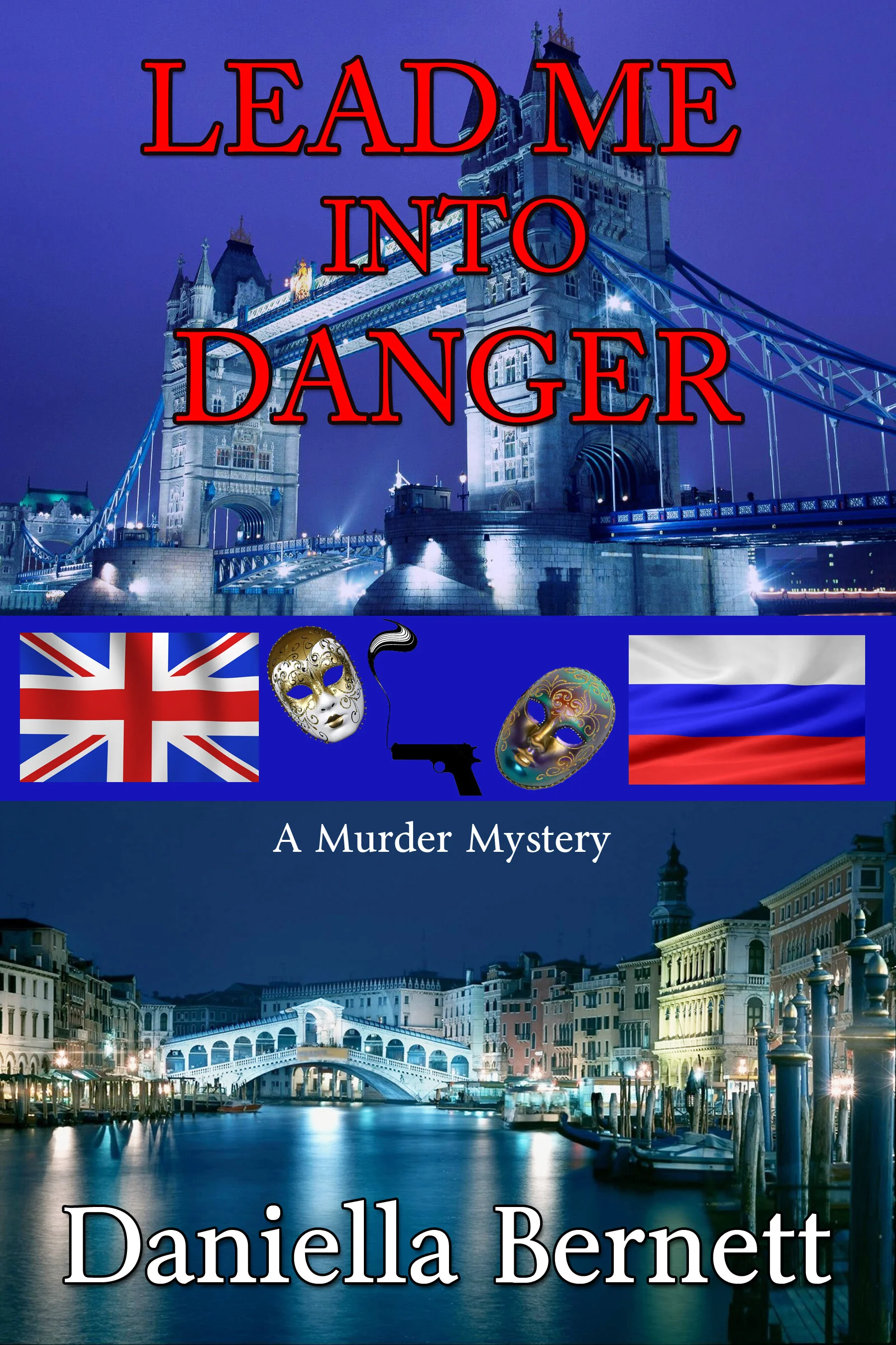 LEAD ME INTO DANGER front cover.jpg