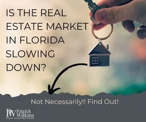 Is the Real Estate Market in Florida Slowing Down?