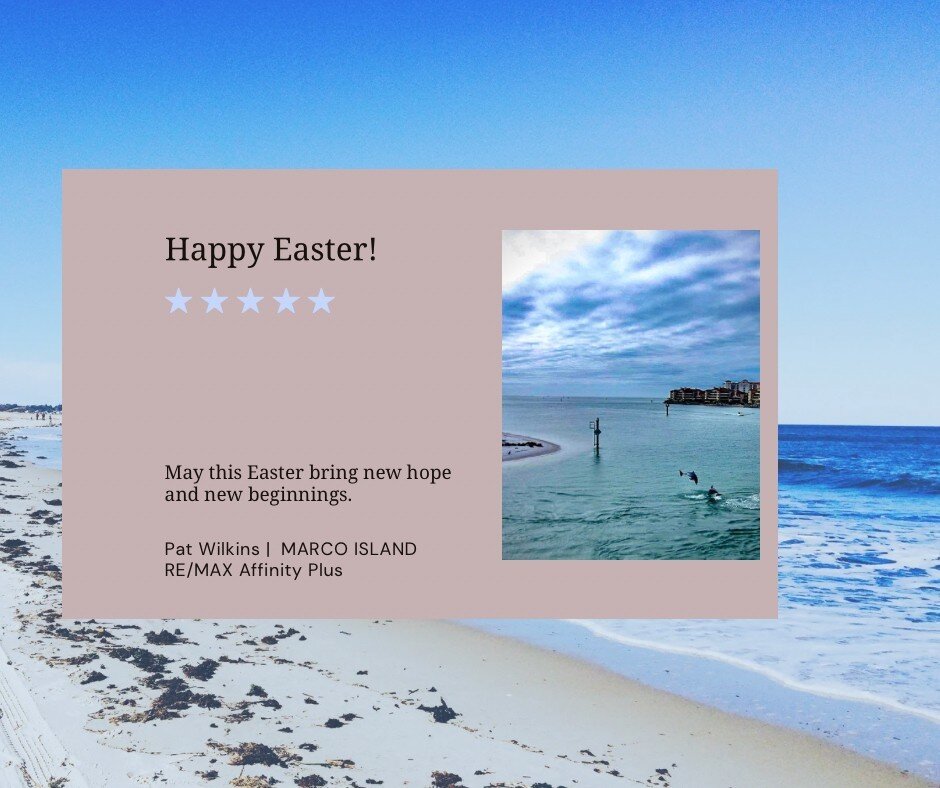 Friends and Colleagues! Happy Easter to you and your family from Marco Island, Florida! Pat Wilkins | 239-290-8593 | 👆LINKINBIO RE/MAX Affinity Plus

#marcoislandrealestate #easter2024 #patwilkins