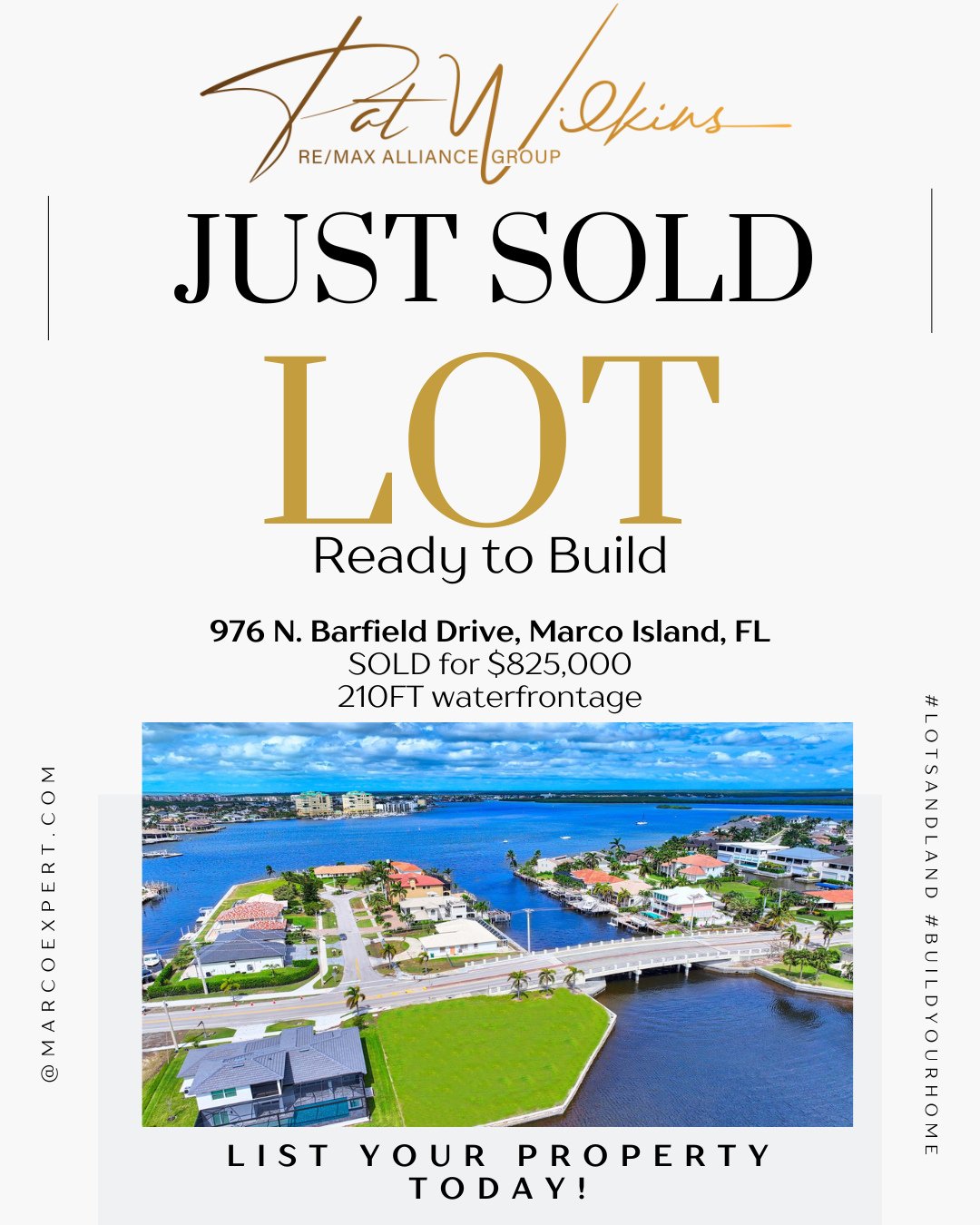 JUST SOLD: Lot with 210 Ft. water frontage, ready to build at 976 N. Barfield Drive for $825,000. Listing and Buyer Representation by Pat Wilkins. This buyer stayed the course to purchase this lot. It's not always easy, but it's always worth it. Some